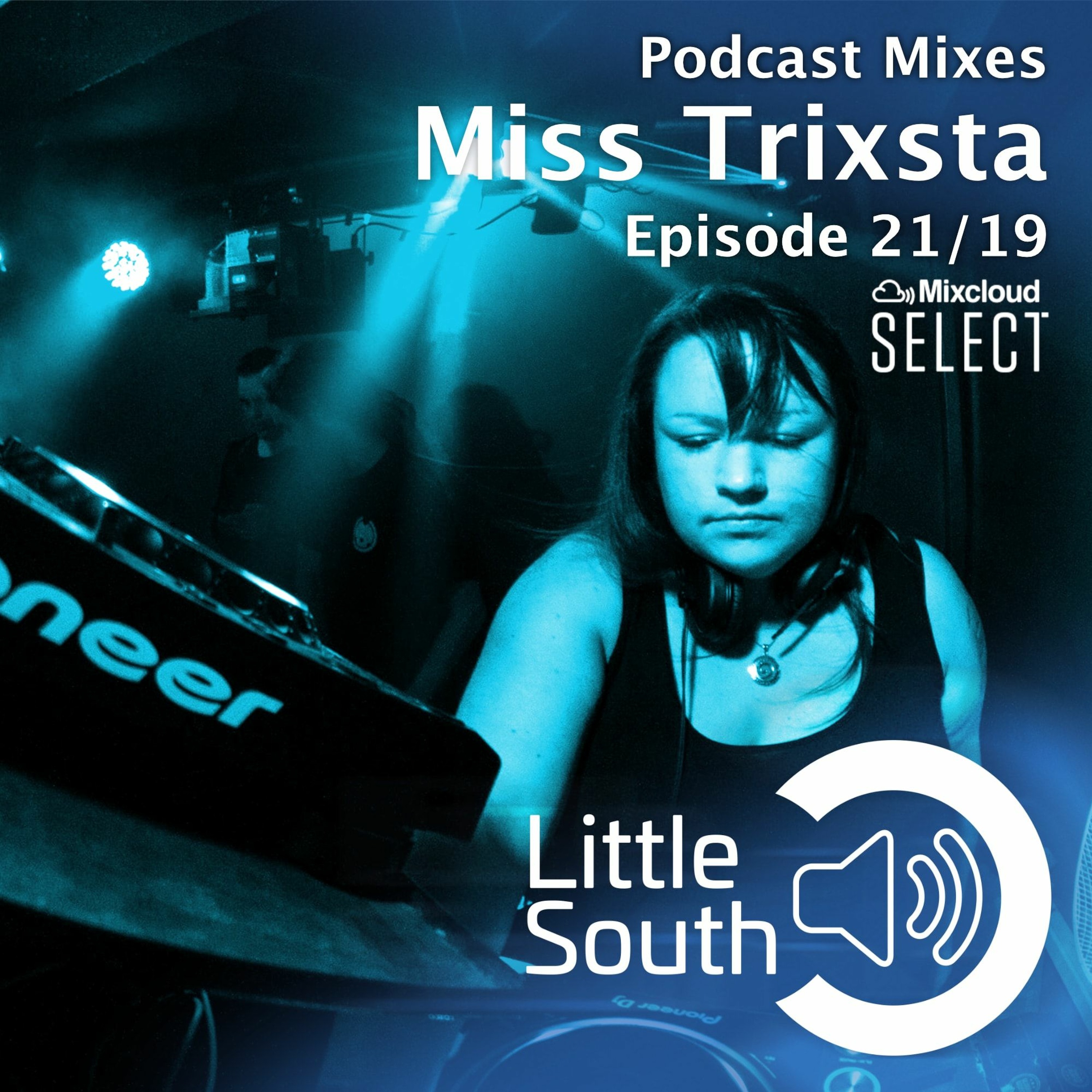 Episode 21/19 | Miss Trixsta | Podcast Mixes episode artwork