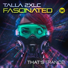 Talla 2XLC- Fascinated  [Out NOW]