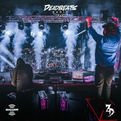 #122 Deadbeats Radio with Zeds Dead