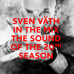 SVEN VÄTH IN THE MIX - THE SOUND OF THE 20th SEASON - CORMIX061 CD1