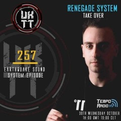 UkTranceTeam Pres. Earthquake Sound System 257 (RENEGADE SYSTEM) TAKE OVER