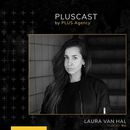 PLUSCAST #011 - Laura van Hal