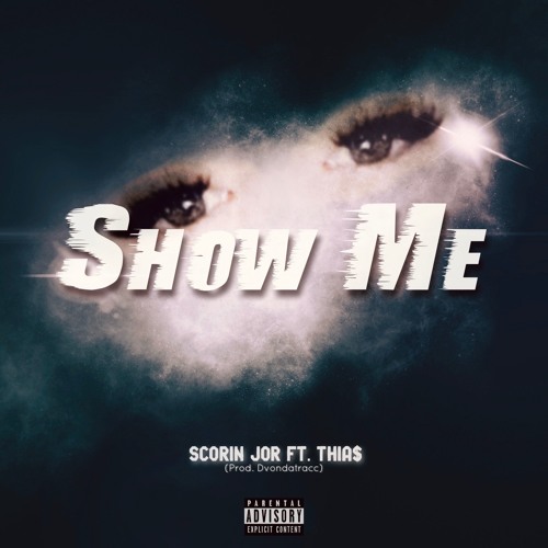SHOW ME (feat.THIA$)