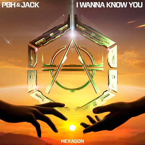 PBH & Jack - I Wanna Know You