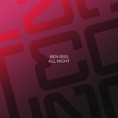 Ben Riss - All Night (Original Mix)