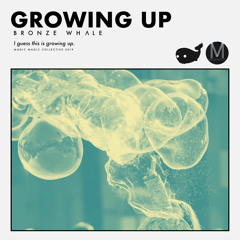 Growing Up