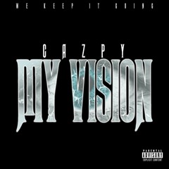 Cazpy - My Vision ( prod by. Runitbackyumi )