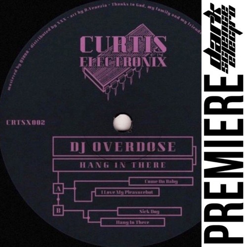 PREMIERE:  DJ Overdose - Sick Dog (Curtis Electronix)