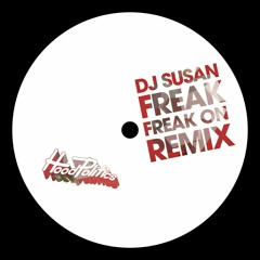 DJ Susan - Freak (FREAK ON Remix)