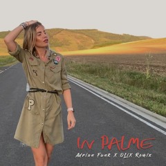Irina Rimes - In Palme (Adrian Funk X OLiX Remix)