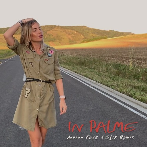Irina Rimes - In Palme (Adrian Funk X OLiX Remix)