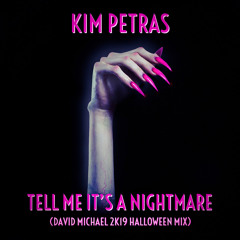 Kim Petras - Nightmare (David Michael 2K19 Halloween Mix)