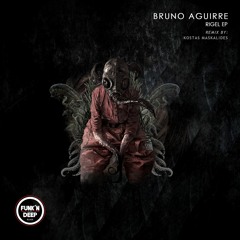 Bruno Aguirre - Rigel (Kostas Maskalides Remix)
