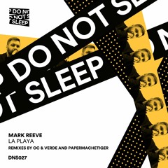 Mark Reeve - La Playa (OC & Verde Mix Edit)