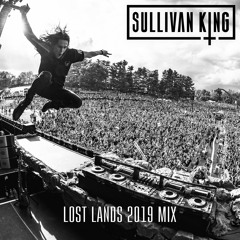 Sullivan King’s Lost Lands 2019 Mix
