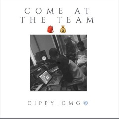 Cippy - Come At The Team