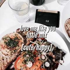 Love me like you [audio edit]