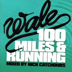 Wale - Let's Ride (100 Miles & Running)