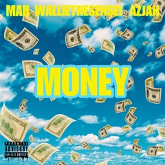 Its Mar - Money ft. Azjah & Wallie the Sensei prod. by (streets and trickey )