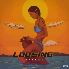 Teekae - loosing