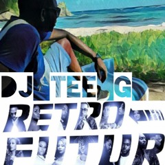DJ TEE-G - RETRO FUTUR MIX MASTER