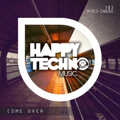 Mirco Caruso - Tell Me (Original Mix) [Happy Techno Music Label]