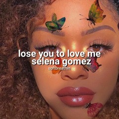 Lose to you love me - Selena Gomez [audio edit]