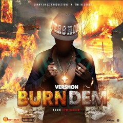 Vershon - Burn Dem