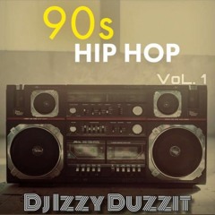 90's Hip Hop Mix - Dj Izzy Duzzit