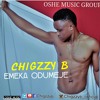 CHIGZZY B - EMEKA ODUMEJE