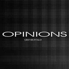 Opinions by Greybuffalo