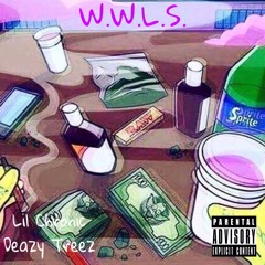 W.W.L.S. Deazy Treez & lil chronic