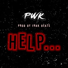 PWK - Help Prod. By Frak Beats