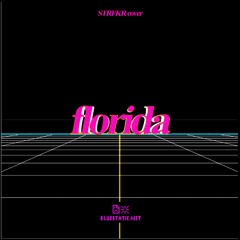 Florida (by STRFKR)