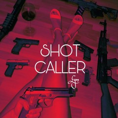 Shot Caller (Eyon x Gtech) {Prod. Eyon}