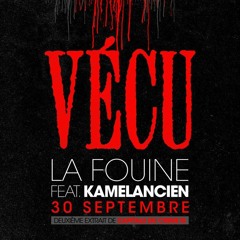 La fouine - Vécu (feat. Kamelancien)