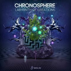 Yner & Chronosphere - Labyrinth Of Creations | OUT NOW on Digital Om!