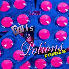 Pills N Potions (Remix)