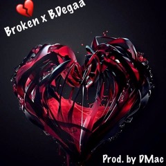 Broken x B.Degaa (Prod. DMac)