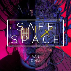 Van Dinni | Safe Space 02 |