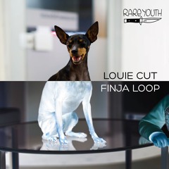 Louie Cut - Finja Loop