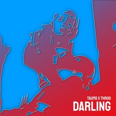 DARLING (TAUMS x Thros)