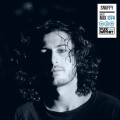 FUXWITHIT Guest Mix: 074 - snuffy