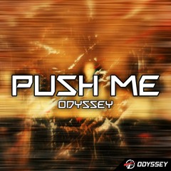 Push Me - Odyssey [Extended]