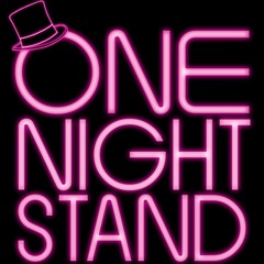 ONE NIGHT STAND