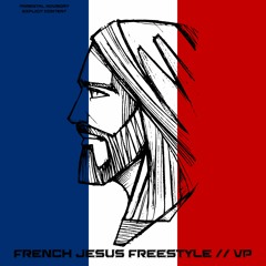VP - French Jesus Freestyle