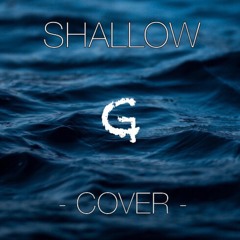 Shallow (Cover)
