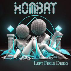 KOMBAT - Left Field Disko