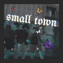 small town ft. 9o & jloops (prod. builder)