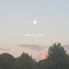 moon river